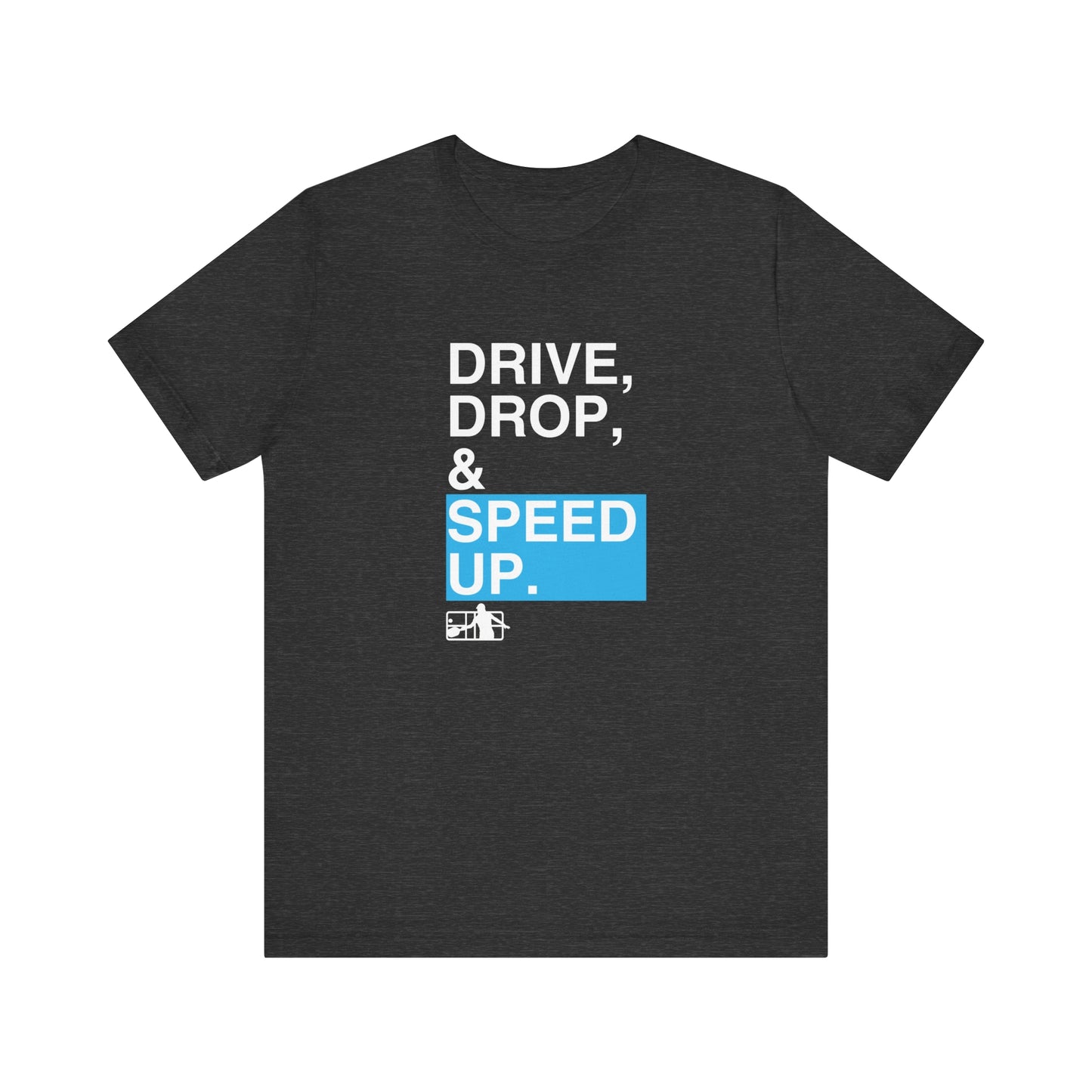 Court Crafters - Drive, Drop and Speed Up Tee