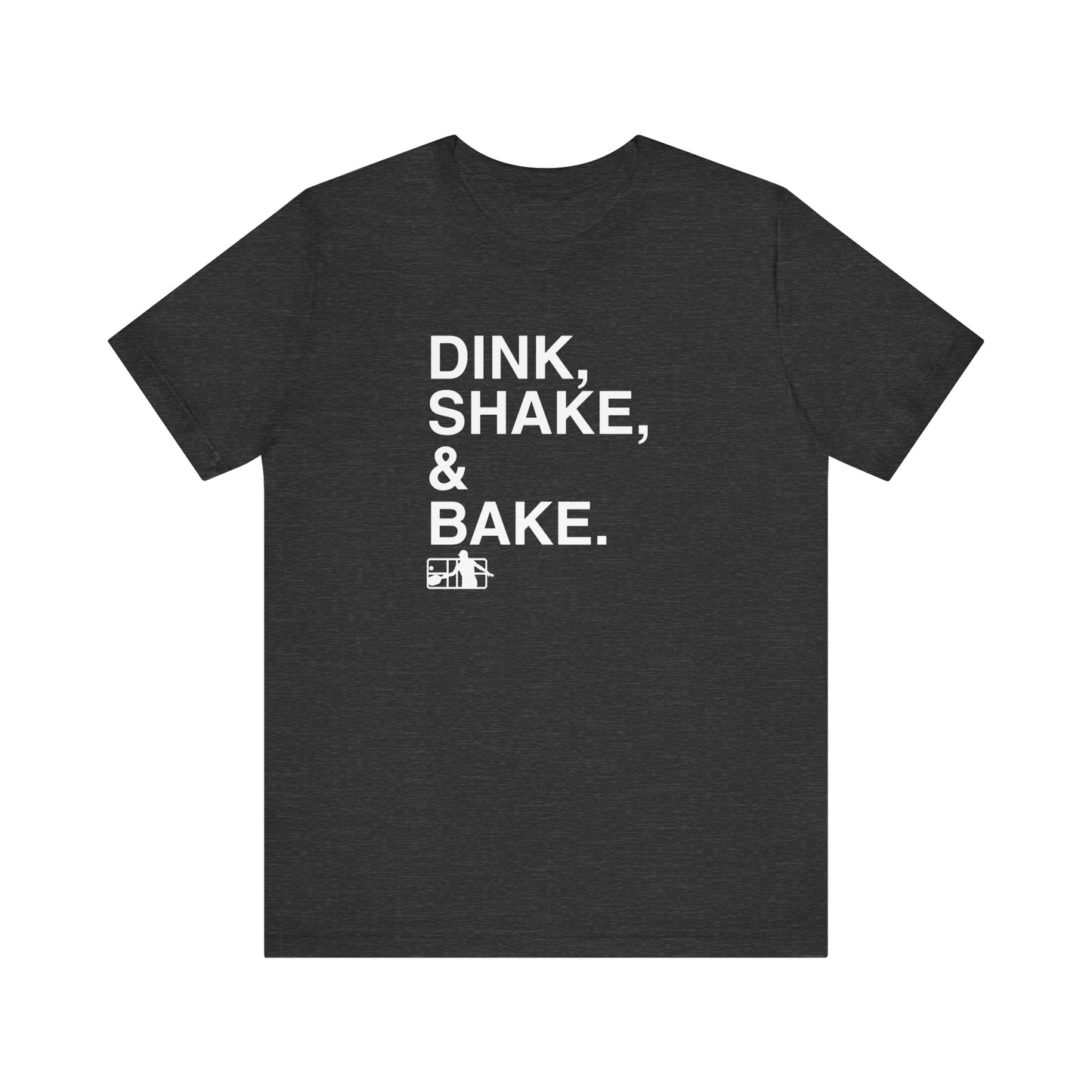 Court Crafters - Dink, Shake and Bake Tee