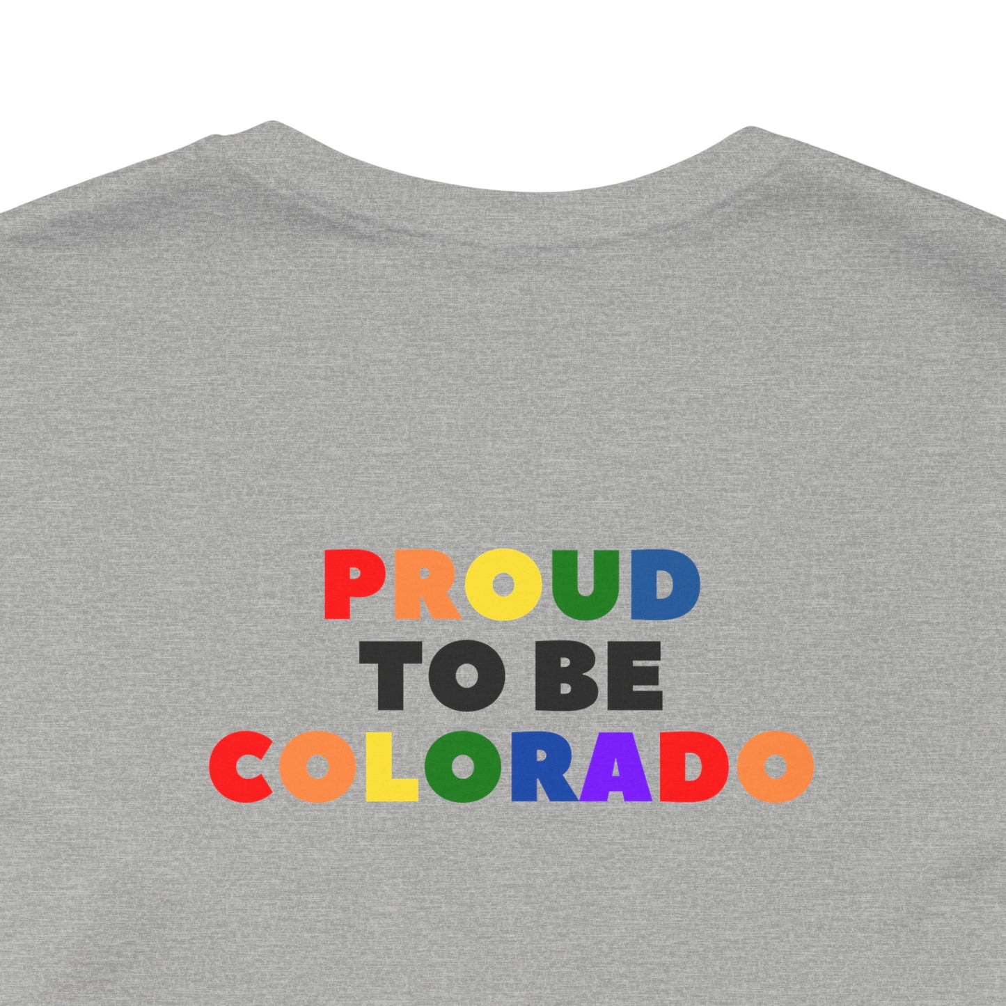 PIKL Pride Unisex Jersey Short Sleeve Proud to Be Colorado Tee