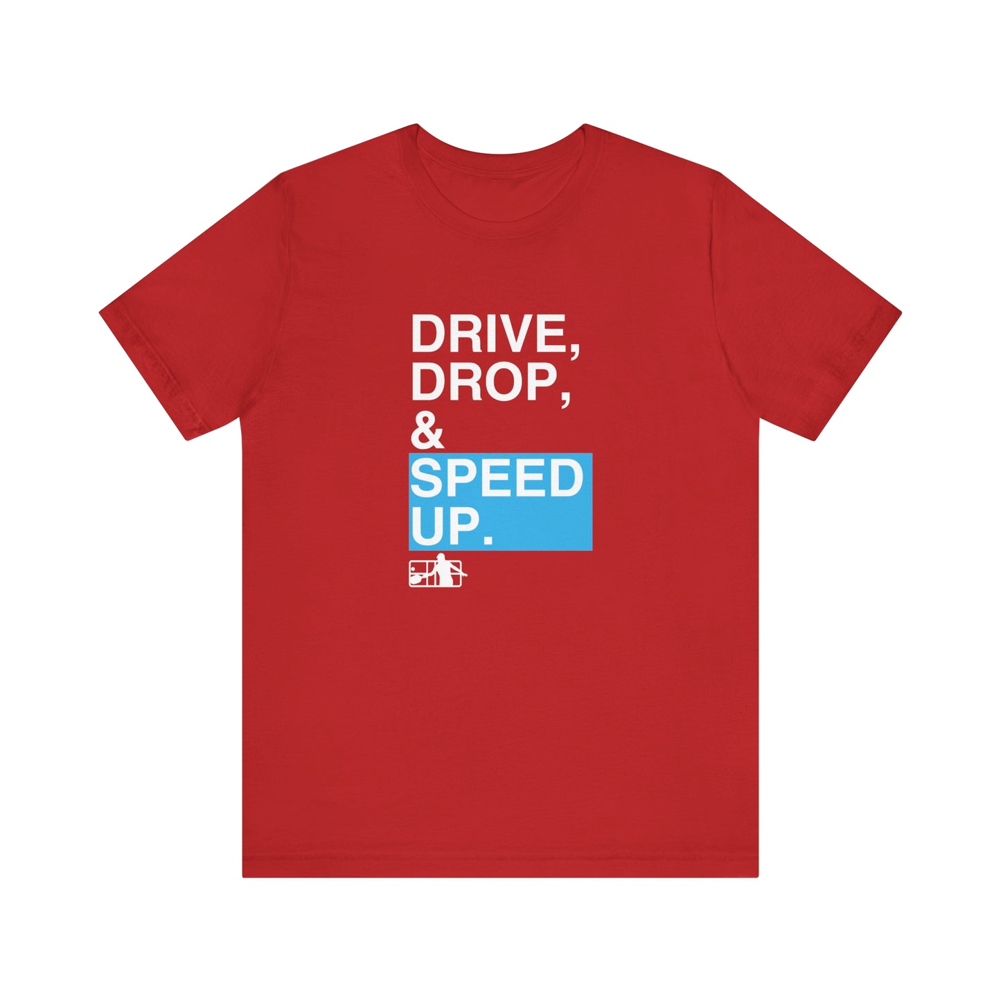 Court Crafters - Drive, Drop and Speed Up Tee