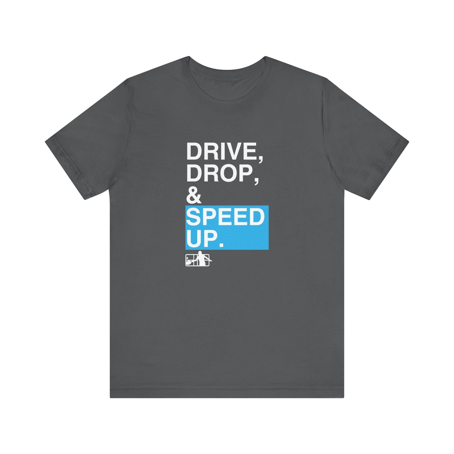 Court Crafters - Drive, Drop and Speed Up Tee