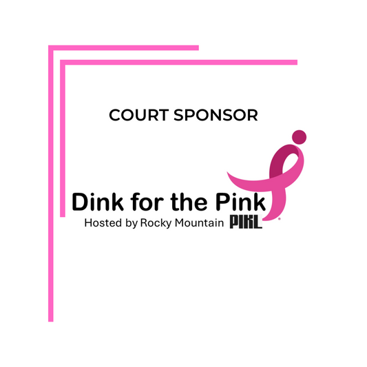 Court Sponsor - Dink for the Pink